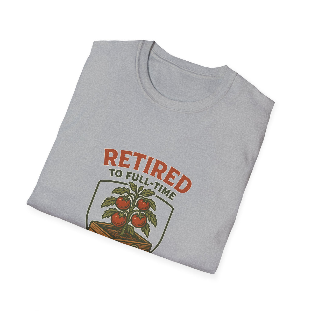 Retired Vegetable Gardener Shirt - Tomato Management