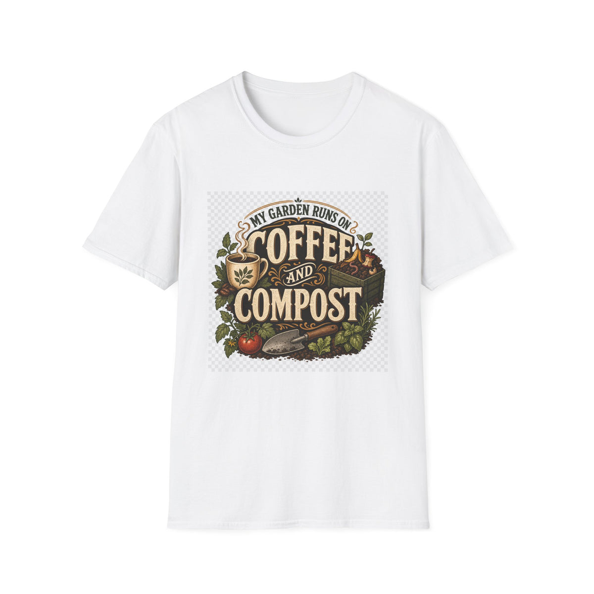 My Garden Runs on Coffee and Compost Gardening Humor T-Shirt