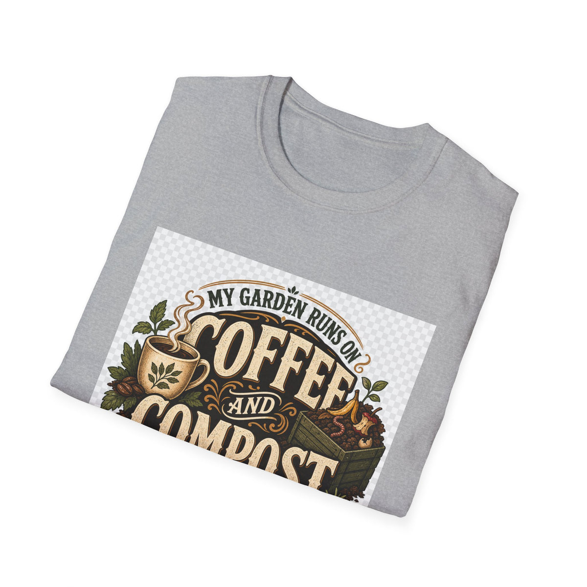 My Garden Runs on Coffee and Compost Gardening Humor T-Shirt